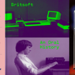 Britsoft: An Oral History