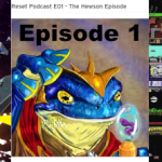Reset Podcast Episode 01: The Hewson Episode