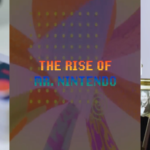 The Rise of Mr. Nintendo