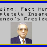The Completely Insane Policies of Nintendo’s President